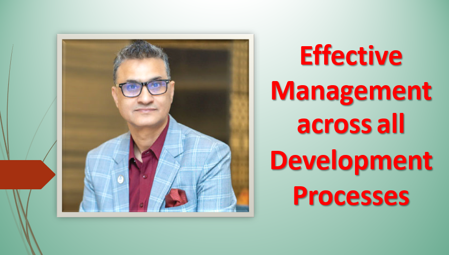 Effective Management across all Development Processes, Article of Mohan Raj Ojha